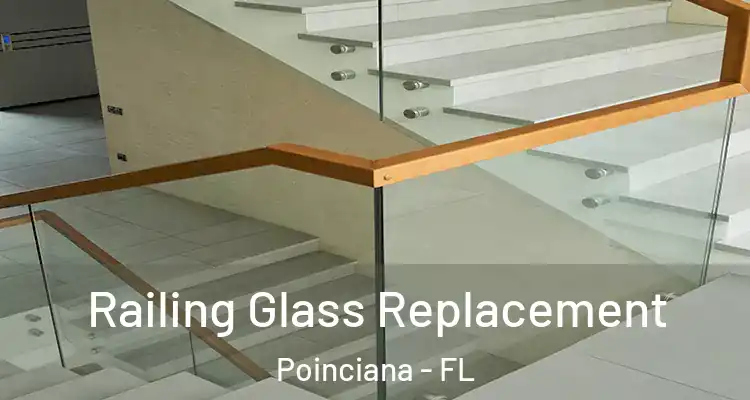  Railing Glass Replacement Poinciana - FL